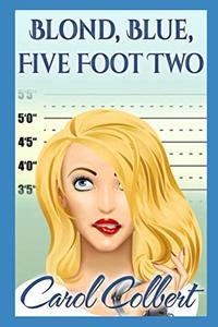 Blond, Blue, Five Foot Two