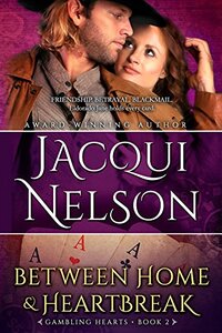 Between Home and Heartbreak (Gambling Hearts Book 2)