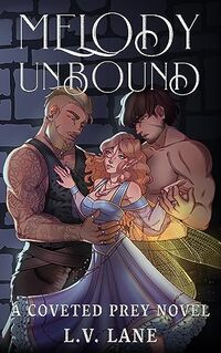 Melody Unbound: A through the portal coveted fairy romance (Coveted Prey Book 17)