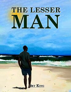 The Lesser Man - Published on Jan, 2017