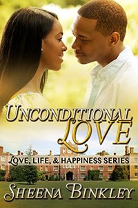 Unconditional Love (Love, Life, & Happiness Book 3)