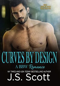 Curves By Design (Big Girls And Bad Boys Series Book 3)
