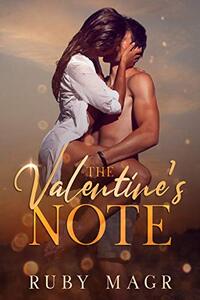 The Valentine's Note: A Second Chance Secret Baby Romance Novel