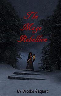 The Mage Rebellion - Published on Jul, 2022