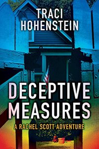 Deceptive Measures (A Rachel Scott Adventure Book 4) - Published on Feb, 2015