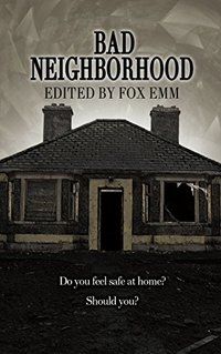 Bad Neighborhood (Misfit Horror Anthologies Book 1)