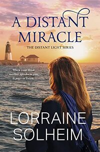 A Distant Miracle ( The Distant Light Series, Book 2) - Published on Mar, 2022