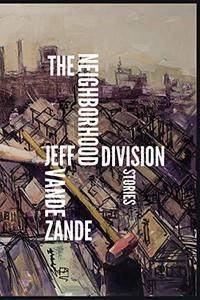 The Neighborhood Division: Stories