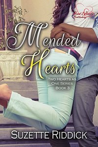 Mended Hearts: Part 2 (Two Hearts as One Book 3)