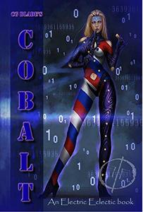 Cobalt: The First Novel In The Pseudoverse (Pseudoverse Series Book 1) - Published on May, 2018