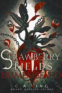 Strawberry Fields Dismembered