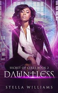 Dauntless (Secret of Ceres Book 2)