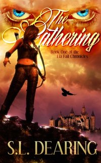 The Gathering: Book One of the Lia Fail Chronicles - Published on Nov, 2010