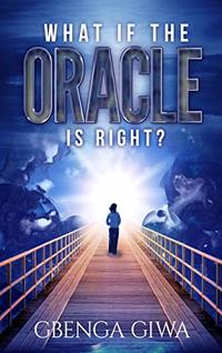 WHAT IF THE ORACLE IS RIGHT?
