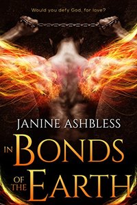 In Bonds of the Earth (Book of the Watchers 2) - Published on Mar, 2017