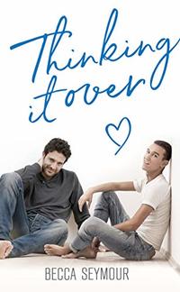 Thinking It Over (True-Blue Book 4)