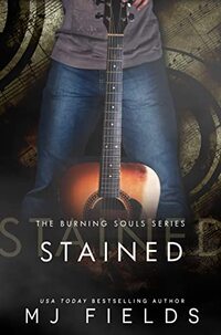 Stained: The Maddox Hines story (The Burning Souls series Book 1)