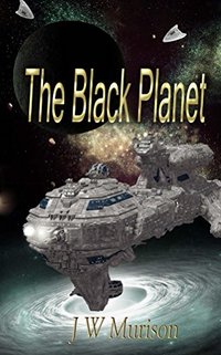 The Black Planet (Steven Gordon series Book 2)