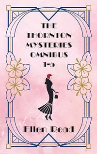 The Thornton Mysteries Omnibus 1 - 5