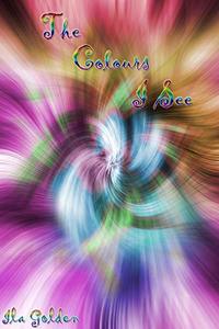 The Colours I See (The Neva Aton Collection) - Published on Dec, 2019