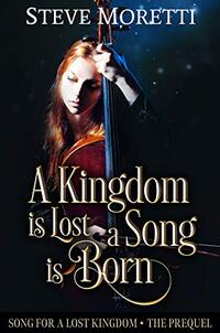 Song for a Lost Kingdom - The Prequel