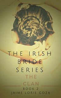 The Clan: A Suspense Romance Thriller Series (The Irish Bride Series Book 2)