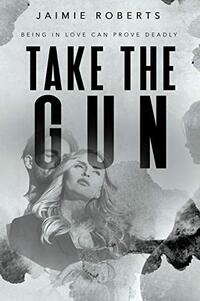 Take the Gun: Take 3