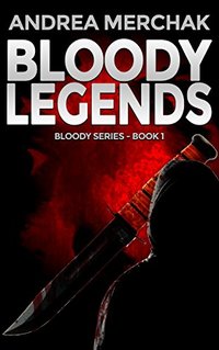 Bloody Legends (Bloody Series Book 1)