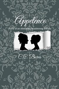 Appetence. : Diary of an obstinate, headstrong female.