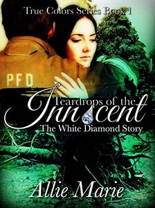 Teardrops of the Innocent: First of a paranormal historical series (True Colors Book 1)