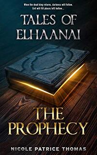 Tales of Elhaanai : The Prophecy