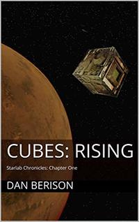 Cubes: Rising: Starlab Chronicles: Chapter One - Published on Feb, 2020