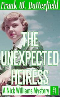 The Unexpected Heiress (A Nick Williams Mystery Book 1)