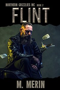 Flint: Northern Grizzlies MC (Book 2)