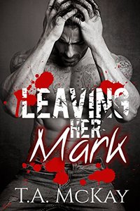 Leaving Her Mark (Leaving Marks series Book 2)