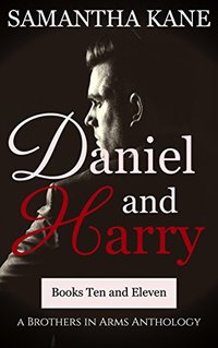 Daniel and Harry (Brothers in Arms) - Published on Jul, 2016