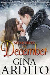 Memories in December (Calendar Girls Book 4)