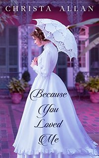 Because You Loved Me