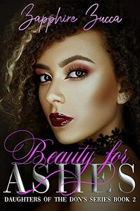 Beauty for Ashes (Daughters of the Don's Series Book 2)