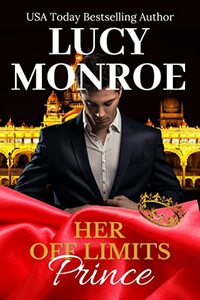 Her Off Limits Prince: Passionate Contemporary Romance