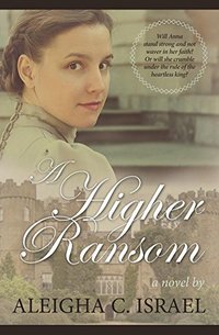 A Higher Ransom (A Light for Christ Collection Book 1)