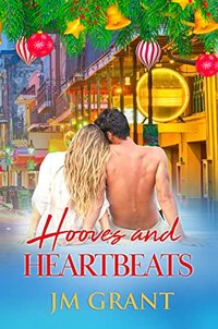 Hooves and Heartbeats: A Second Chance Romance (The High Holiday Series- Special Edition)