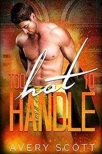 Too Hot to Handle