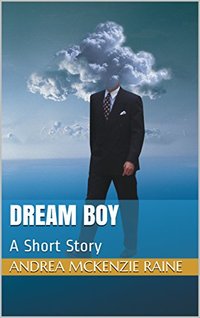 Dream Boy: A Short Story