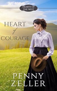 Heart of Courage (Hearts of the West #12)