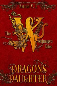 Dragons' Daughter (The Wordmage's Tales)