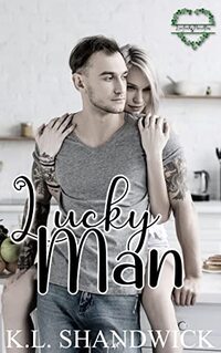 Lucky Man (Luvluck Novellas Book 5)