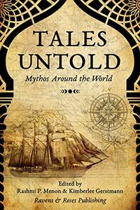 Tales Untold: Mythos Around the World