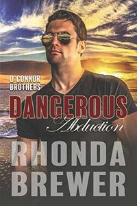 Dangerous Abduction (O'Connor Brothers Book 2)