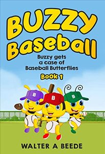 Buzzy Baseball: Buzzy gets a case of Baseball Butterflies
